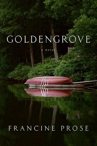 'Goldengrove' by Francine Prose