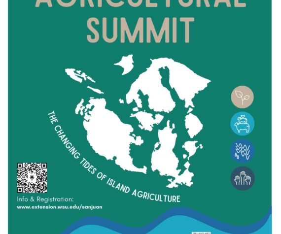 Early Bird Registration is now open for the San Juan Islands Agricultural Summit March 3 and 4