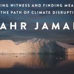 Author Talk by Dahr Jamail, “The End of Ice”